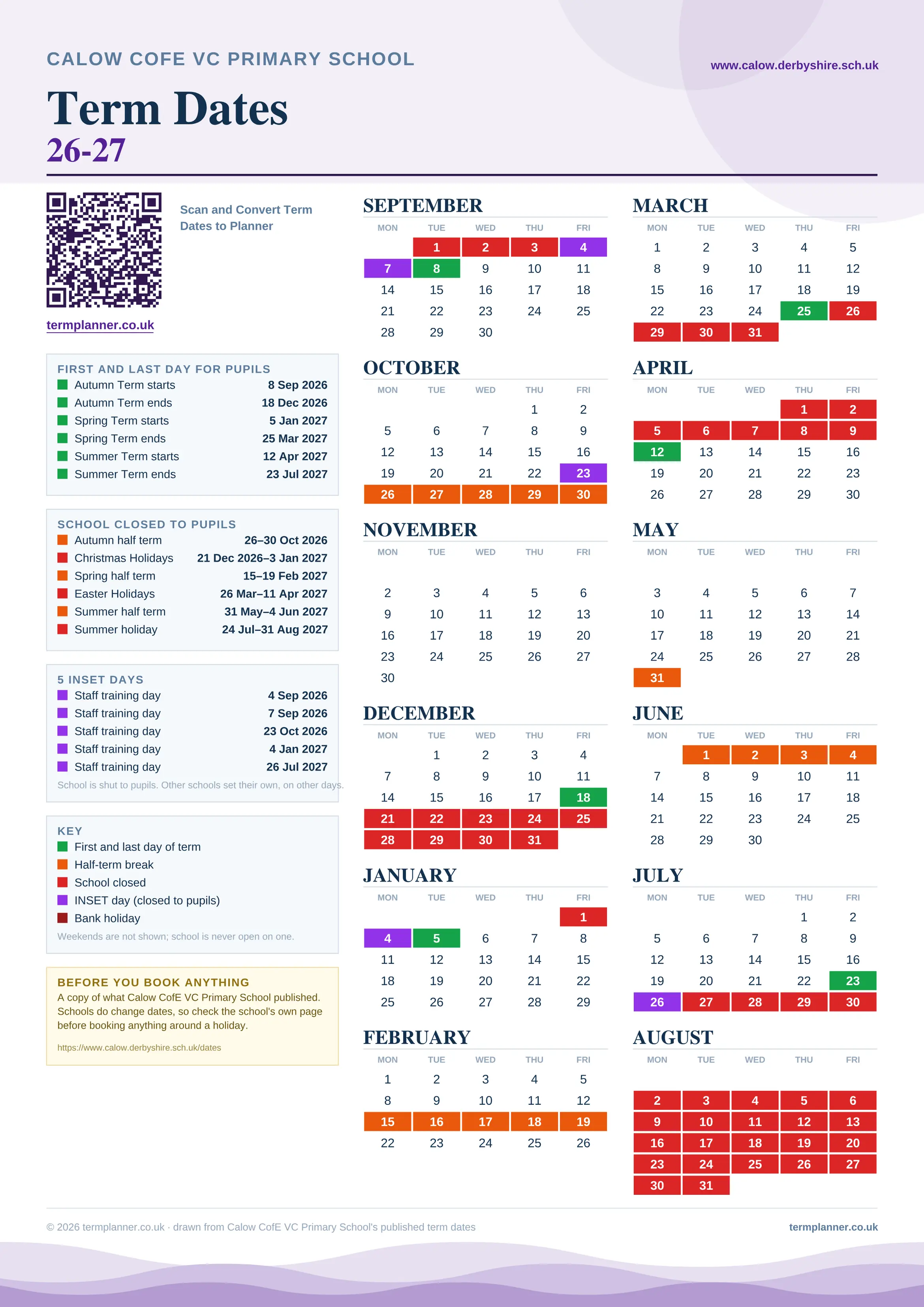 Calow CofE VC Primary School’s 2026/27 school year drawn as one sheet: twelve month grids from September to August, Monday to Friday, with autumn term 8 September to 18 December 2026, spring term 5 January to 25 March 2027, summer term 12 April to 23 July 2027. Half terms, holidays and bank holidays are filled in colour, the first and last day of each term is marked, 5 INSET days are picked out, and every date is listed again in words down the left.