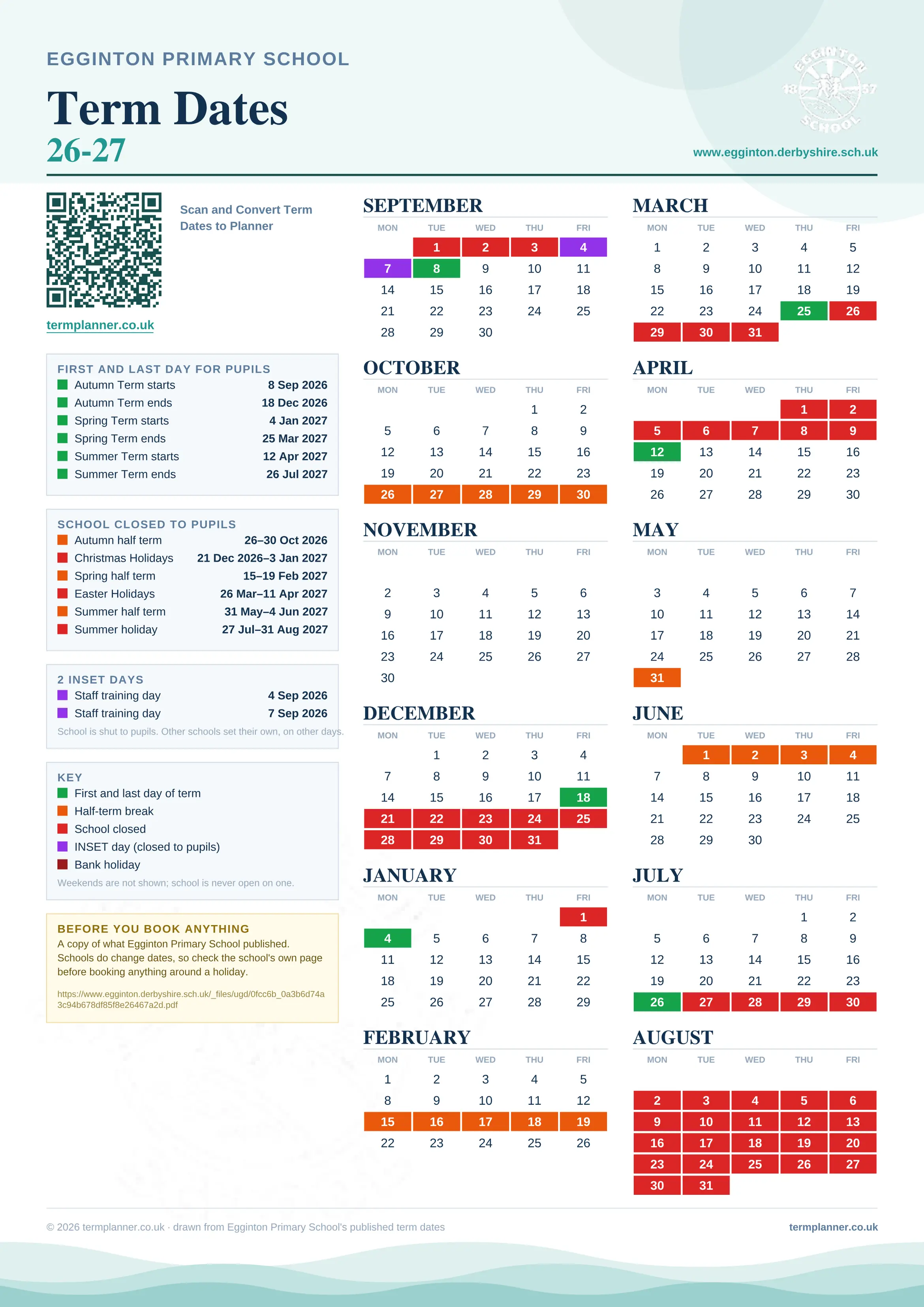 Egginton Primary School’s 2026/27 school year drawn as one sheet: twelve month grids from September to August, Monday to Friday, with autumn term 8 September to 18 December 2026, spring term 4 January to 25 March 2027, summer term 12 April to 26 July 2027. Half terms, holidays and bank holidays are filled in colour, the first and last day of each term is marked, 2 INSET days are picked out, and every date is listed again in words down the left.