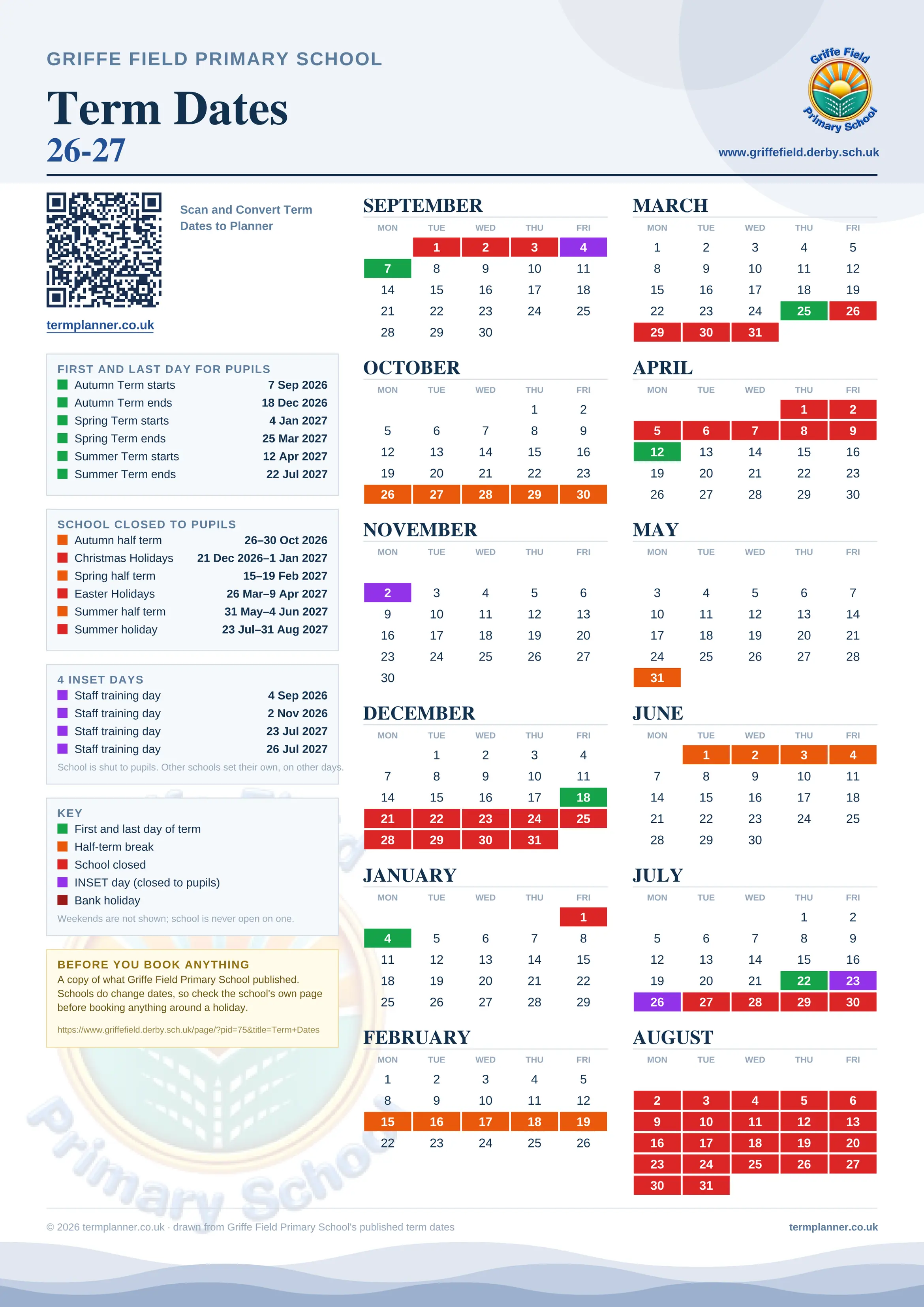 Griffe Field Primary School’s 2026/27 school year drawn as one sheet: twelve month grids from September to August, Monday to Friday, with autumn term 7 September to 18 December 2026, spring term 4 January to 25 March 2027, summer term 12 April to 22 July 2027. Half terms, holidays and bank holidays are filled in colour, the first and last day of each term is marked, 4 INSET days are picked out, and every date is listed again in words down the left.
