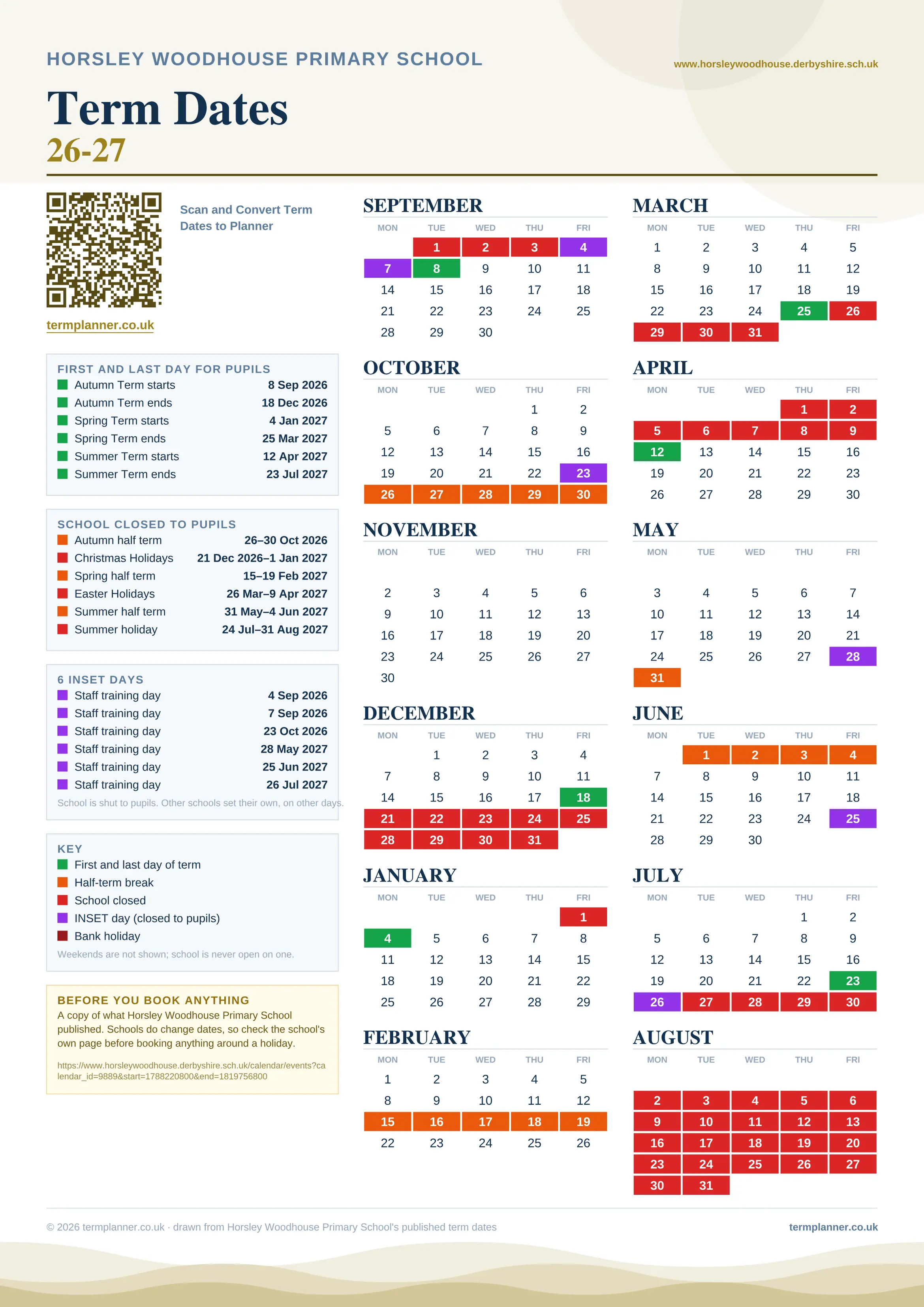 Horsley Woodhouse Primary School’s 2026/27 school year drawn as one sheet: twelve month grids from September to August, Monday to Friday, with autumn term 8 September to 18 December 2026, spring term 4 January to 25 March 2027, summer term 12 April to 23 July 2027. Half terms, holidays and bank holidays are filled in colour, the first and last day of each term is marked, 6 INSET days are picked out, and every date is listed again in words down the left.