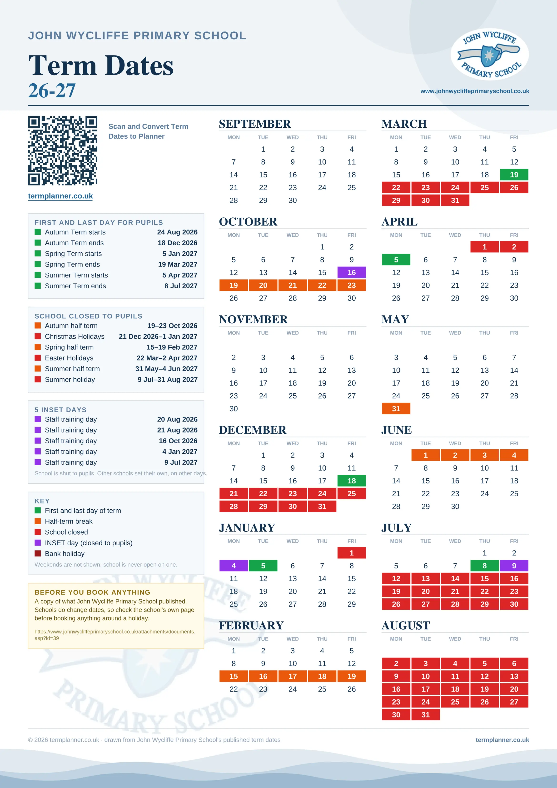 John Wycliffe Primary School’s 2026/27 school year drawn as one sheet: twelve month grids from September to August, Monday to Friday, with autumn term 24 August to 18 December 2026, spring term 5 January to 19 March 2027, summer term 5 April to 8 July 2027. Half terms, holidays and bank holidays are filled in colour, the first and last day of each term is marked, 5 INSET days are picked out, and every date is listed again in words down the left.