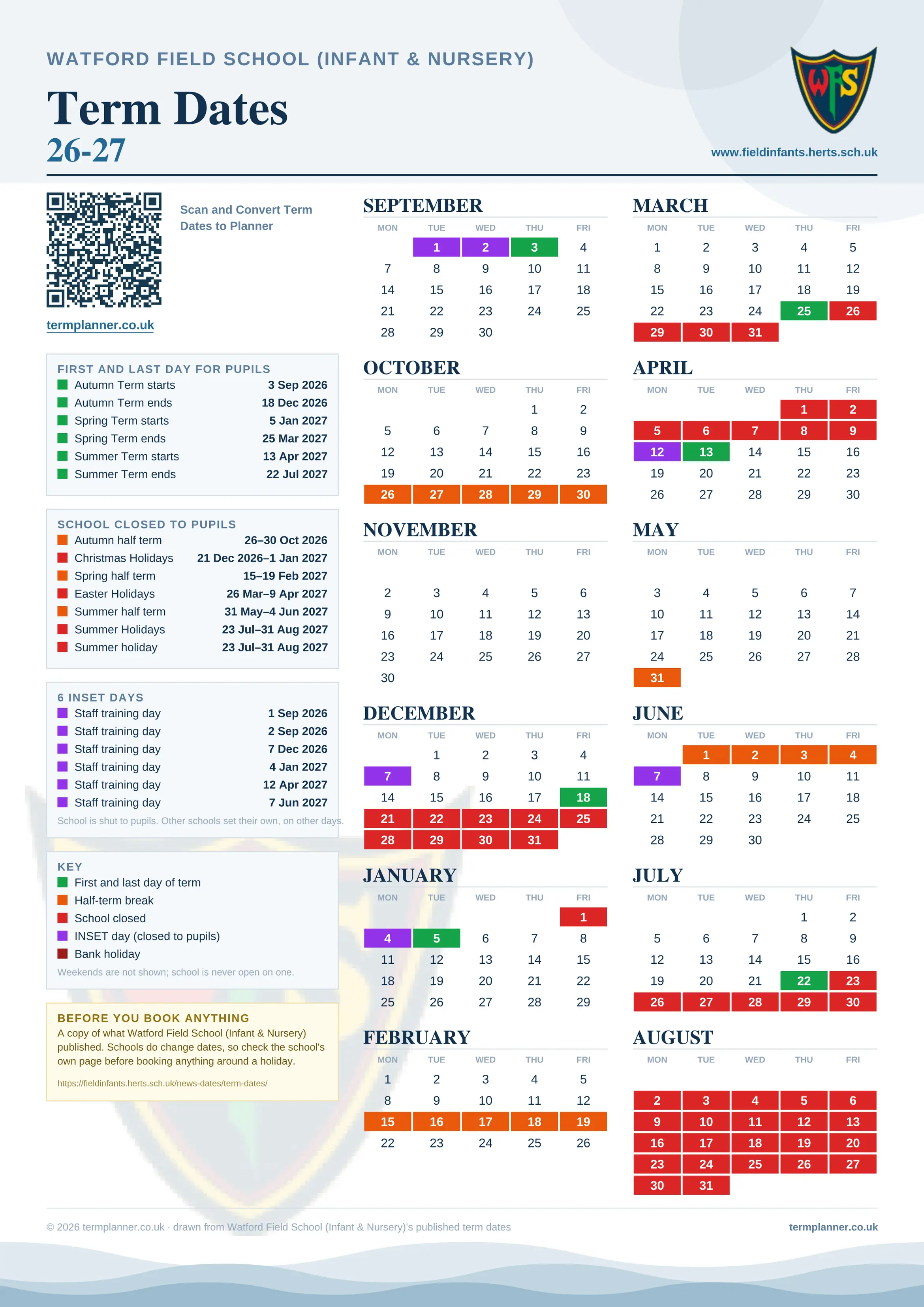 Watford Field School (Infant & Nursery)’s 2026/27 school year drawn as one sheet: twelve month grids from September to August, Monday to Friday, with autumn term 3 September to 18 December 2026, spring term 5 January to 25 March 2027, summer term 13 April to 22 July 2027. Half terms, holidays and bank holidays are filled in colour, the first and last day of each term is marked, 6 INSET days are picked out, and every date is listed again in words down the left.