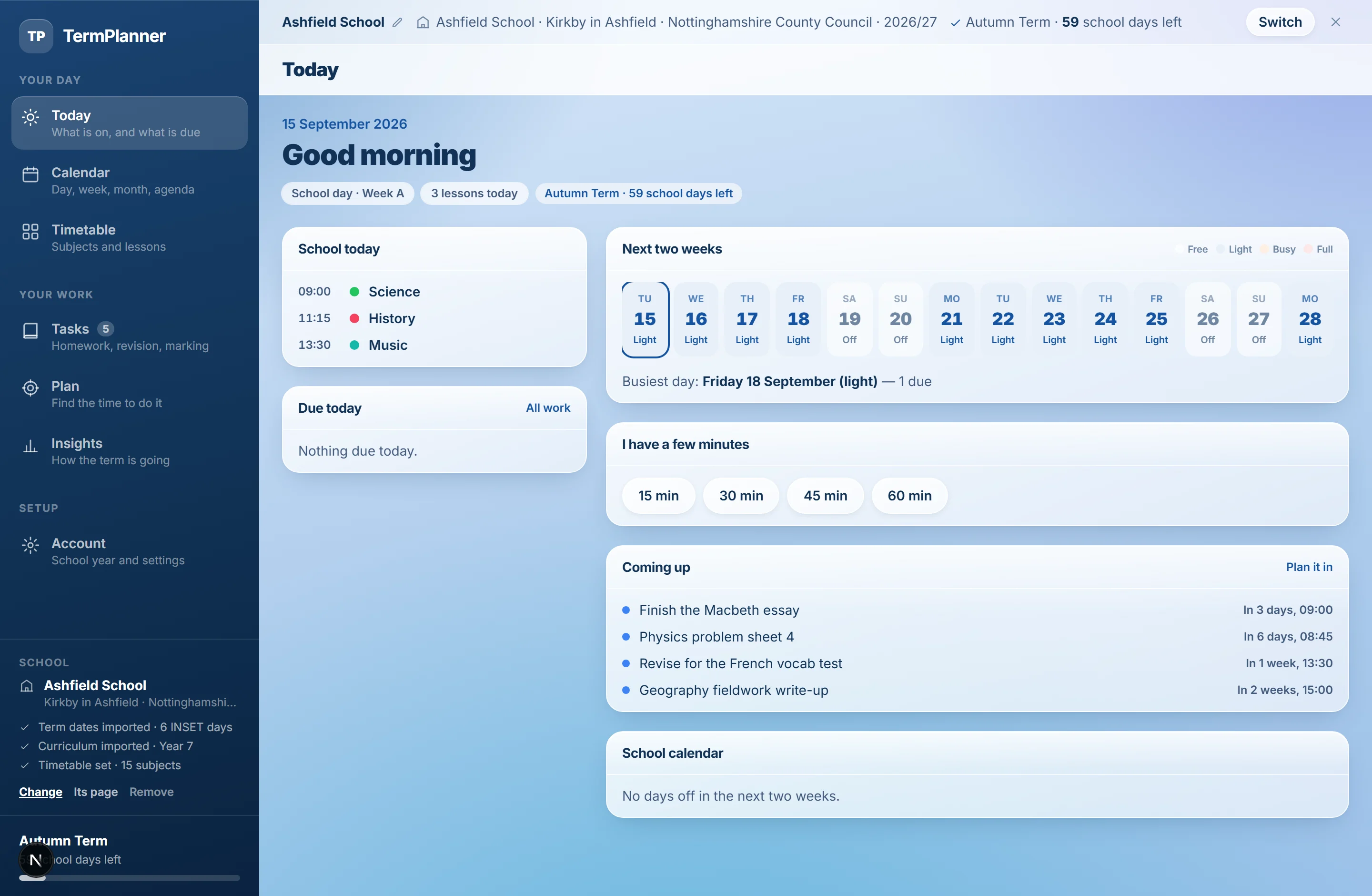 The Today screen: this morning's lessons, the tasks due, and the week ahead shaded by workload.